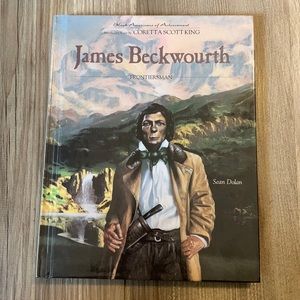 James Beckwourth Frontiersman (Black Americans of Achievement)